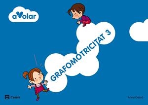 GRAFOMOTRICITAT 3. A VOLAR! | 9788421854570 | GASSÓ GIMENO, ANNA | Llibreria La Gralla | Llibreria online de Granollers