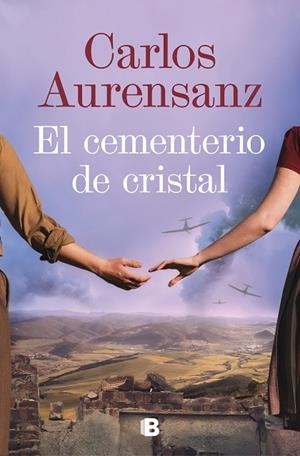 CEMENTERIO DE CRISTAL, EL | 9788466673648 | AURENSANZ, CARLOS | Llibreria La Gralla | Llibreria online de Granollers