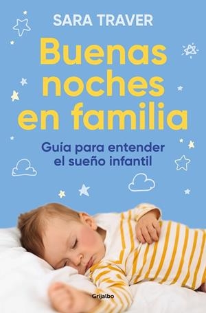BUENAS NOCHES EN FAMILIA. GUÍA PARA ENTENDER EL SUEÑO INFANTIL | 9788425364419 | TRAVER, SARA | Llibreria La Gralla | Llibreria online de Granollers