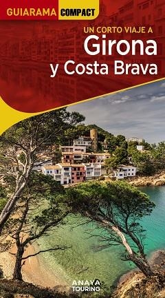 GIRONA Y COSTA BRAVA GUIARAMA COMPACT 2023 | 9788491586166 | FONALLERAS, JOSÉ MARÍA | Llibreria La Gralla | Librería online de Granollers