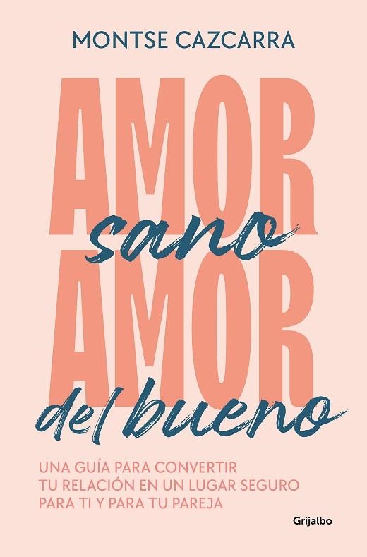 AMOR SANO, AMOR DEL BUENO | 9788425364259 | CAZCARRA, MONTSE | Llibreria La Gralla | Llibreria online de Granollers
