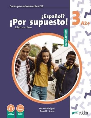 NUEVO ESPAÑOL. ¡POR SUPUESTO! 3 (A2+) LIBRO DE CLASE | 9788490817605 | SOUSA FERNÁNDEZ, DAVID R. / RODRÍGUEZ GARCÍA, ÓSCAR | Llibreria La Gralla | Librería online de Granollers