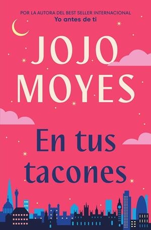 EN TUS TACONES | 9788491298373 | MOYES, JOJO | Llibreria La Gralla | Librería online de Granollers