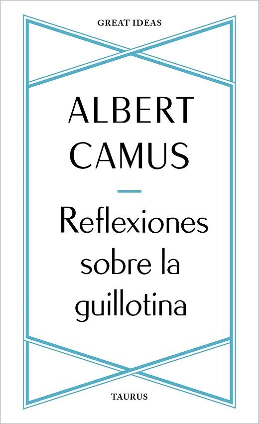 REFLEXIONES SOBRE LA GUILLOTINA | 9788430625901 | CAMUS, ALBERT | Llibreria La Gralla | Llibreria online de Granollers