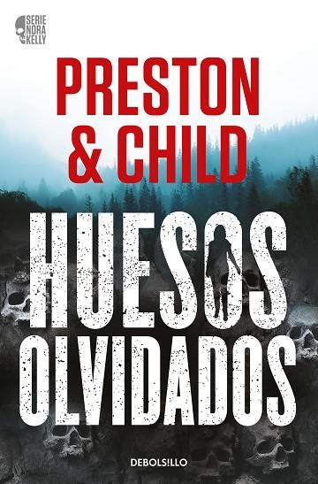 HUESOS OLVIDADOS (NORA KELLY 1) | 9788466371933 | PRESTON, DOUGLAS ; CHILD, LINCOLN | Llibreria La Gralla | Llibreria online de Granollers