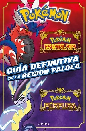 GUÍA DEFINITIVA DE LA REGIÓN PALDEA. LIBRO OFICIAL. POKÉMON ESCARLATA / POKÉMON | 9788419650443 | THE POKÉMON COMPANY | Llibreria La Gralla | Librería online de Granollers