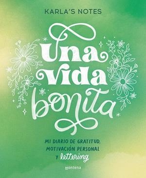 VIDA BONITA, UNA | 9788419650870 | KARLA'S, NOTES | Llibreria La Gralla | Librería online de Granollers
