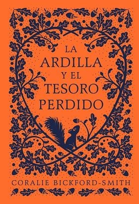 ARDILLA Y EL TESORO PERDIDO, LA  | 9788418050725 | BICKFORD-SMITH, CORALIE | Llibreria La Gralla | Llibreria online de Granollers