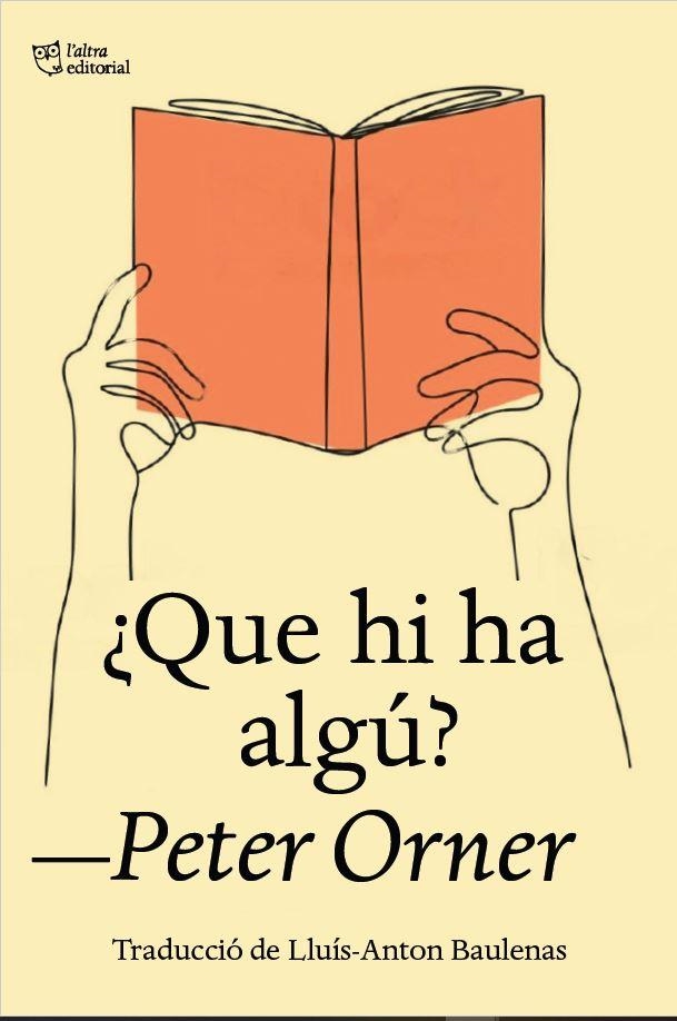 QUE HI HA ALGÚ? | 9788412722727 | ORNER, PETER | Llibreria La Gralla | Librería online de Granollers