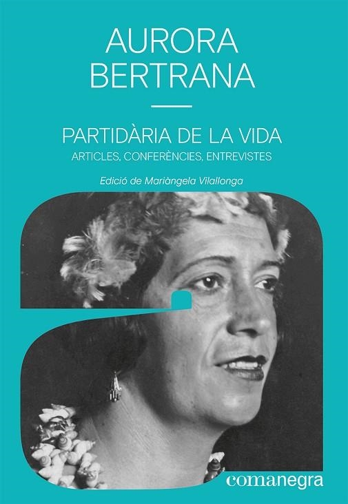 PARTIDÀRIA DE LA VIDA | 9788419590497 | BERTRANA, AURORA | Llibreria La Gralla | Librería online de Granollers