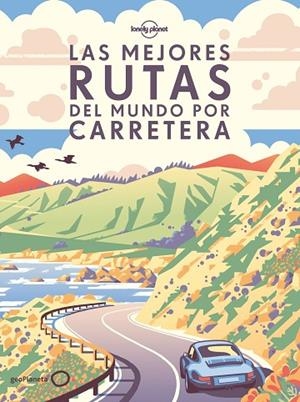 MEJORES RUTAS DEL MUNDO POR CARRETERA, LAS  (RÚSTICA) | 9788408275299 | AA. VV. | Llibreria La Gralla | Librería online de Granollers