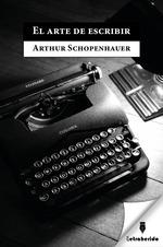 ARTE DE ESCRIBIR, EL | 9788412666557 | SCHOPENHAUER, ARTHUR | Llibreria La Gralla | Llibreria online de Granollers