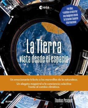 TIERRA VISTA DESDE EL ESPACIO, LA | 9788419785107 | PESQUET, THOMAS | Llibreria La Gralla | Librería online de Granollers
