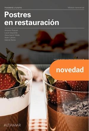 POSTRES EN RESTAURACIÓN. NUEVA EDICIÓN. | 9788418843983 | A. ROQUET, L.IZQUIERDO, A.VILELLA, A.LAHERA, G.BARTA | Llibreria La Gralla | Llibreria online de Granollers