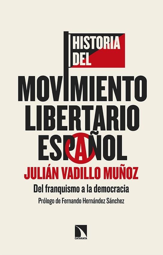 HISTORIA DEL MOVIMIENTO LIBERTARIO ESPAÑOL | 9788413527802 | VADILLO MUÑOZ, JULIÁN | Llibreria La Gralla | Librería online de Granollers