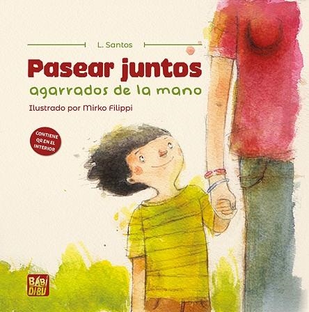 PASEAR JUNTOS, AGARRADOS DE LA MANO | 9788419904782 | SANTOS, L. | Llibreria La Gralla | Librería online de Granollers