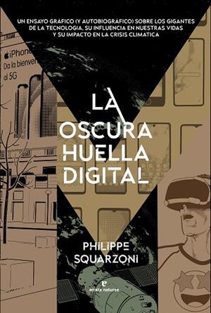 OSCURA HUELLA DIGITAL, LA  | 9788419158512 | SQUARZONI, PHILIPPE | Llibreria La Gralla | Llibreria online de Granollers