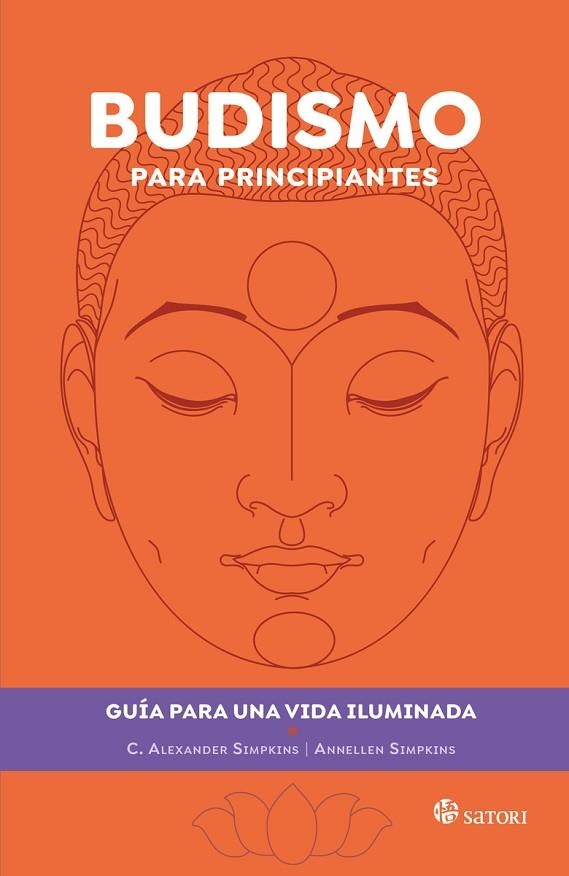 BUDISMO PARA PRINCIPIANTES | 9788419035585 | SIMPKINS, C. ALEXANDER Y ANNELLEN | Llibreria La Gralla | Llibreria online de Granollers