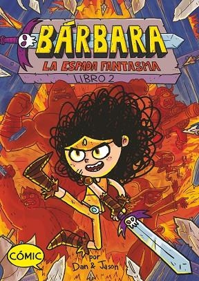 BÁRBARA 2: LA ESPADA FANTASMA | 9788419099853 | ABDO, DAN / PATTERSON, JASON | Llibreria La Gralla | Librería online de Granollers
