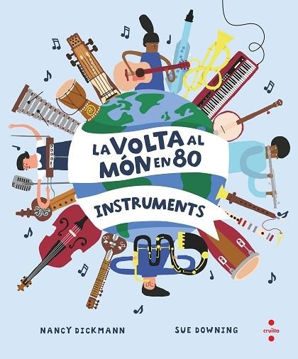 VOLTA AL MÓN EN 80 INSTRUMENTS, LA | 9788466154451 | DICKMANN, NANCY | Llibreria La Gralla | Llibreria online de Granollers