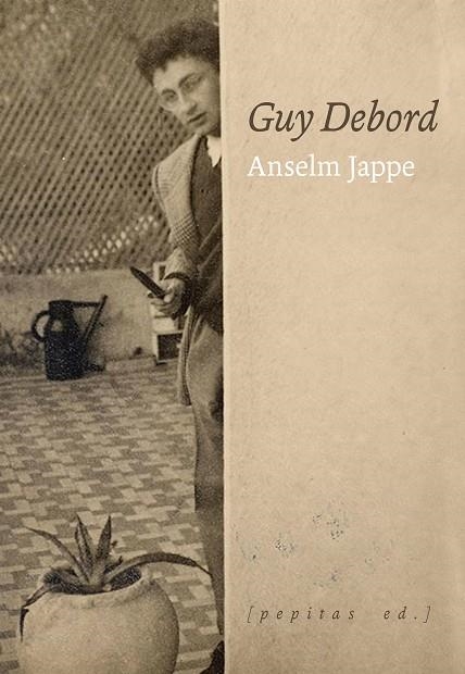 GUY DEBORD | 9788418998300 | JAPPE, ANSELM | Llibreria La Gralla | Librería online de Granollers
