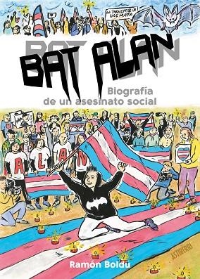 BAT ALAN. BIOGRAFÍA DE UN ASESINATO SOCIAL | 9788418909061 | BOLDÚ, RAMÓN | Llibreria La Gralla | Librería online de Granollers