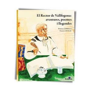 RECTOR DE VALLFOGONA, EL: AVENTURES, POEMES I LLEGENDES | 9788412602852 | CORBELLA, DOMÈNEC | Llibreria La Gralla | Librería online de Granollers