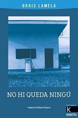 NO HI QUEDA NINGÚ | 9788418558726 | LAMELA, BRAIS | Llibreria La Gralla | Llibreria online de Granollers