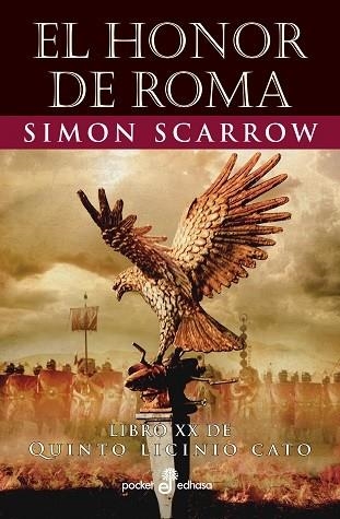 HONOR DE ROMA, EL  (XX) | 9788435022620 | SCARROW, SIMON | Llibreria La Gralla | Llibreria online de Granollers