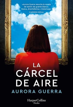 CÁRCEL DE AIRE, LA  | 9788491399636 | GUERRA, AURORA | Llibreria La Gralla | Librería online de Granollers