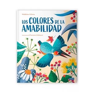 COLOR DE LA AMABILIDAD LIBROS ILUSTRADOS | 9788419714367 | M.SCHIAVO;  F.GALMOZZI | Llibreria La Gralla | Librería online de Granollers