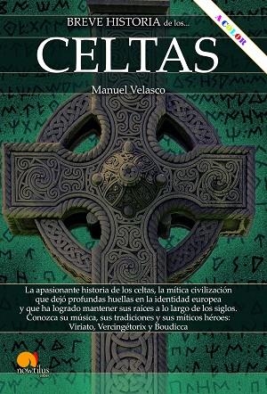 BREVE HISTORIA DE LOS CELTAS N. E. COLOR | 9788413053950 | VELASCO LAGUNA, MANUEL | Llibreria La Gralla | Llibreria online de Granollers