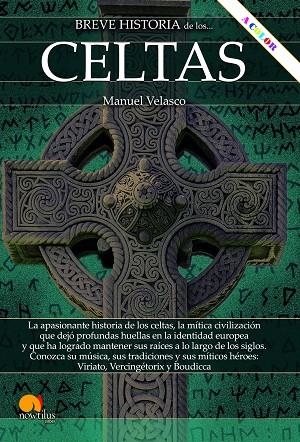 BREVE HISTORIA DE LOS CELTAS N. E. COLOR | 9788413053950 | VELASCO LAGUNA, MANUEL | Llibreria La Gralla | Librería online de Granollers