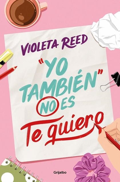 YO TAMBIÉN NO ES TE QUIERO | 9788425365737 | REED, VIOLETA | Llibreria La Gralla | Llibreria online de Granollers