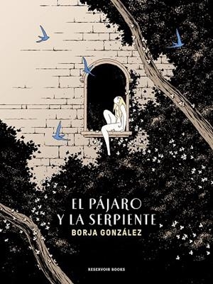 PÁJARO Y LA SERPIENTE, EL  (LAS TRES NOCHES 3) | 9788419437150 | GONZÁLEZ, BORJA | Llibreria La Gralla | Llibreria online de Granollers