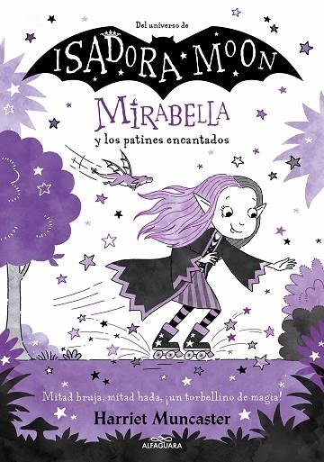  MIRABELLA Y LOS PATINES ENCANTADOS MIRABELLA 7 - | 9788419366900 | MUNCASTER, HARRIET | Llibreria La Gralla | Llibreria online de Granollers