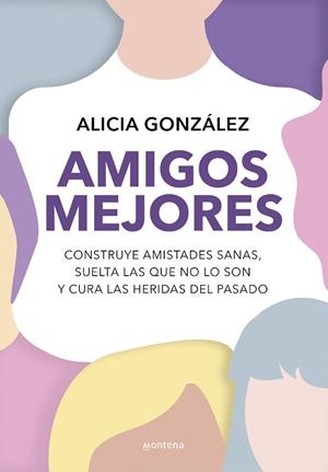 AMIGOS MEJORES | 9788419501820 | GONZÁLEZ, ALICIA | Llibreria La Gralla | Librería online de Granollers