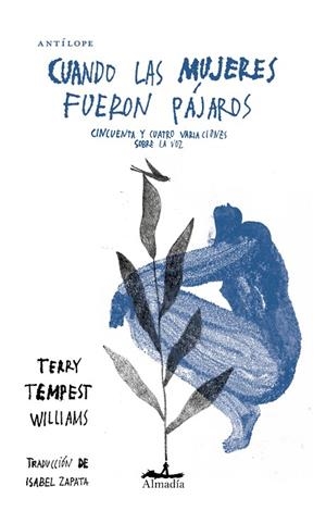 CUANDO LAS MUJERES FUERON PÁJAROS | 9788412690019 | TEMPEST WILLIAMS, TERRY | Llibreria La Gralla | Llibreria online de Granollers