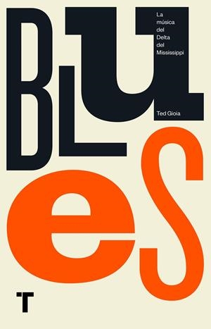 BLUES | 9788417141561 | GIOIA, TED | Llibreria La Gralla | Librería online de Granollers