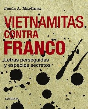 VIETNAMITAS CONTRA FRANCO | 9788437646404 | MARTÍNEZ, JESÚS A. | Llibreria La Gralla | Llibreria online de Granollers