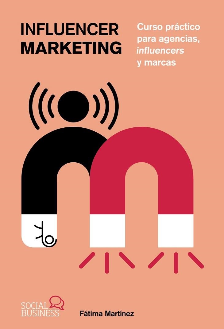 INFLUENCER MARKETING | 9788441548459 | MARTÍNEZ, FÁTIMA | Llibreria La Gralla | Llibreria online de Granollers