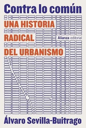 CONTRA LO COMÚN | 9788411484039 | SEVILLA-BUITRAGO, ÁLVARO | Llibreria La Gralla | Librería online de Granollers