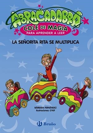 SEÑORITA RITA SE MULTIPLICA , LA  ABRACADABRA, COLE DE MAGIA PARA APRENDER A LEER | 9788469640647 | FERNÁNDEZ, BÁRBARA | Llibreria La Gralla | Librería online de Granollers