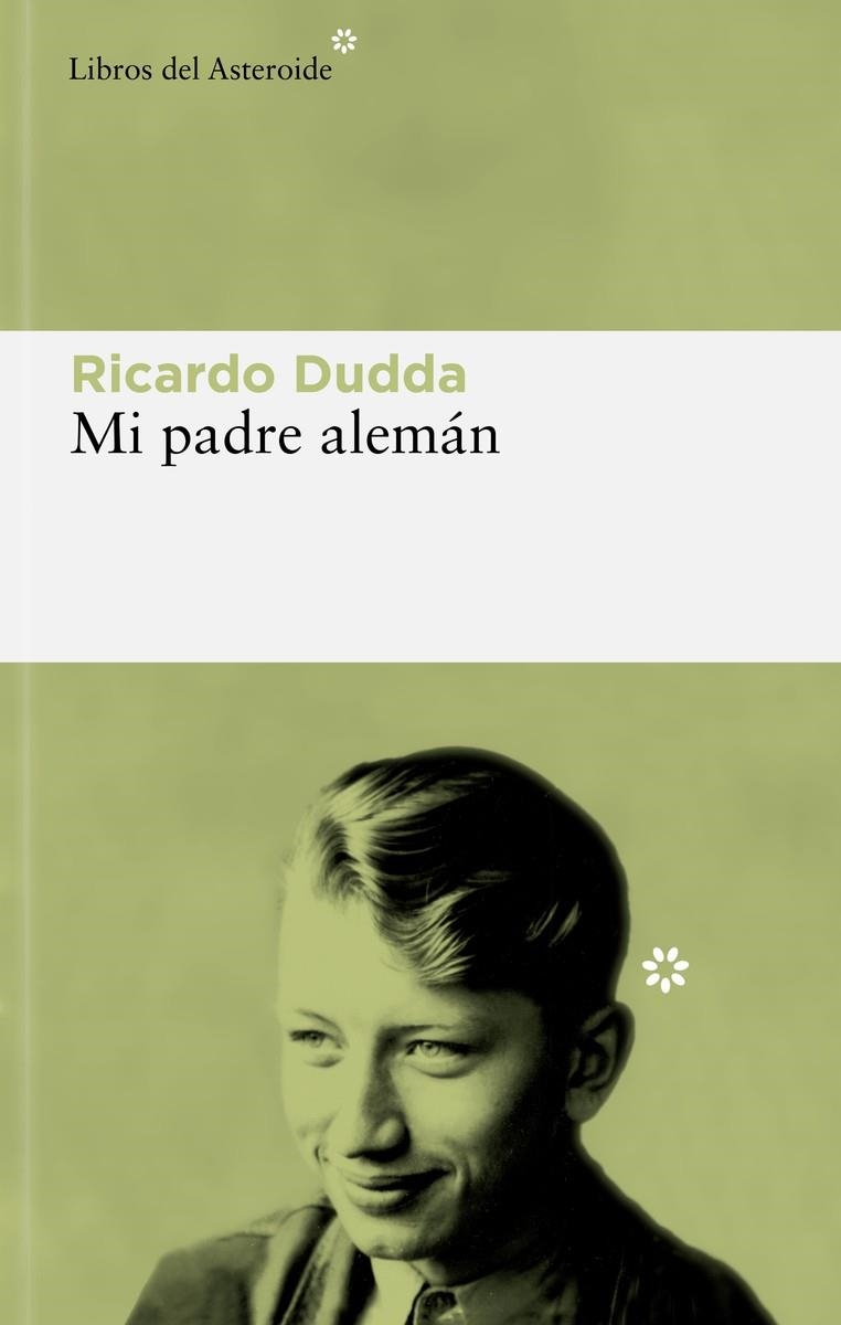 MI PADRE ALEMÁN | 9788419089434 | DUDDA, RICARDO | Llibreria La Gralla | Librería online de Granollers