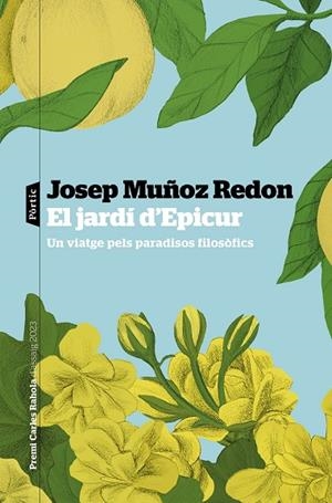 JARDÍ D'EPICUR, EL | 9788498095470 | MUÑOZ REDÓN, JOSEP | Llibreria La Gralla | Librería online de Granollers