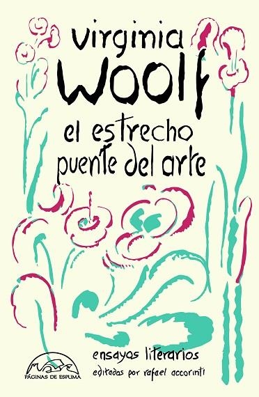 ESTRECHO PUENTE DEL ARTE, EL  | 9788483933381 | WOOLF, VIRGINIA ;  ACCORINTI, RAFAEL | Llibreria La Gralla | Librería online de Granollers