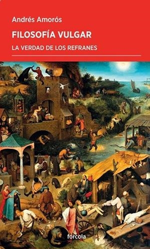 FILOSOFÍA VULGAR | 9788419969019 | AMORÓS, ANDRÉS | Llibreria La Gralla | Librería online de Granollers