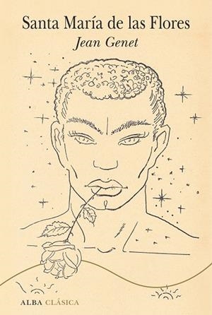 SANTA MARÍA DE LAS FLORES | 9788411780100 | GENET, JEAN | Llibreria La Gralla | Llibreria online de Granollers