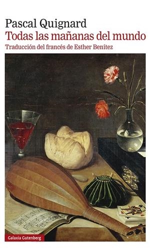 TODAS LAS MAÑANAS DEL MUNDO | 9788419738264 | QUIGNARD, PASCAL | Llibreria La Gralla | Llibreria online de Granollers