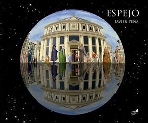 ESPEJO | 9788418702624 | PEÑA, JAVIER | Llibreria La Gralla | Librería online de Granollers